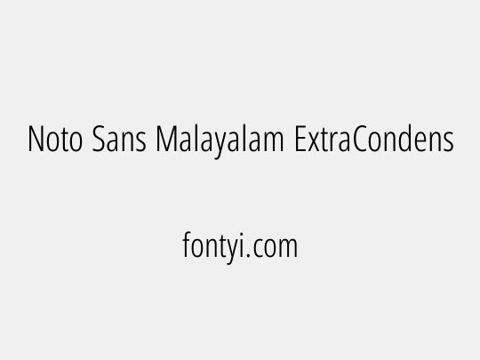 Noto Sans Malayalam ExtraCondensed Light