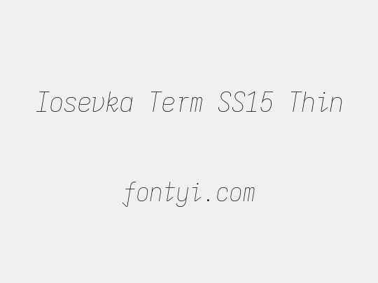 Iosevka Term SS15 Thin