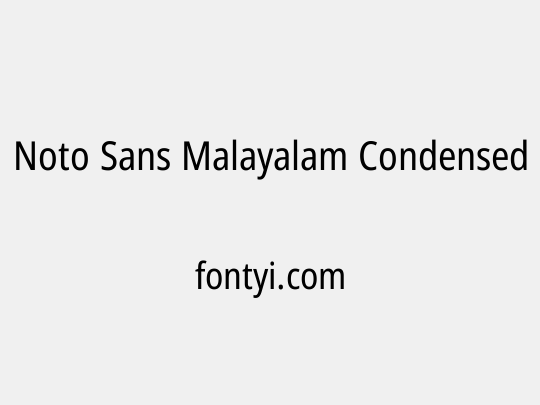 Noto Sans Malayalam Condensed