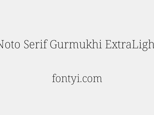 Noto Serif Gurmukhi ExtraLight