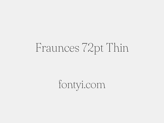 Fraunces 72pt Thin
