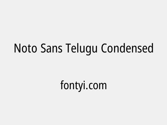 Noto Sans Telugu Condensed