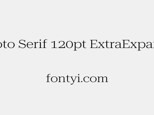 Roboto Serif 120pt ExtraExpanded Light