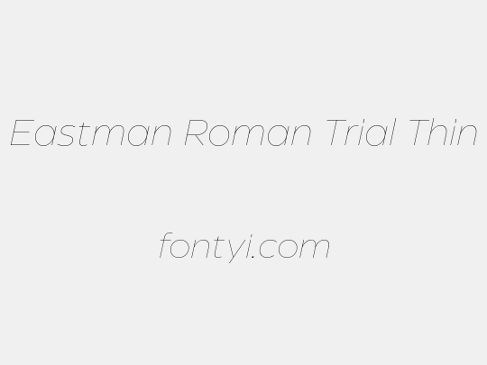Eastman Roman Trial Thin