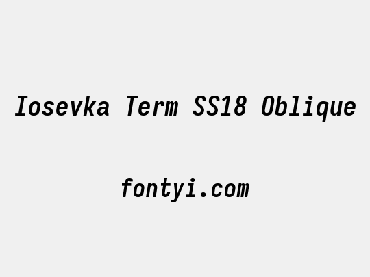 Iosevka Term SS18 Oblique