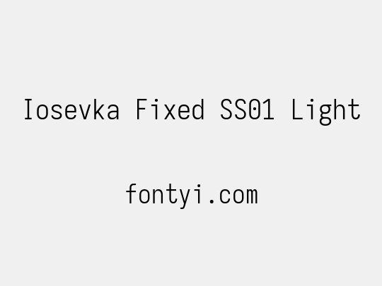 Iosevka Fixed SS01 Light