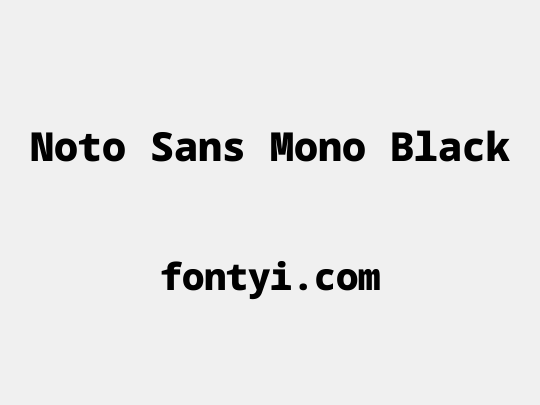 Noto Sans Mono Black