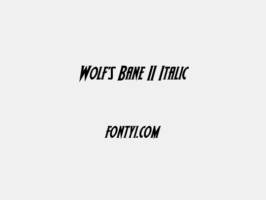 Wolf's Bane II Italic