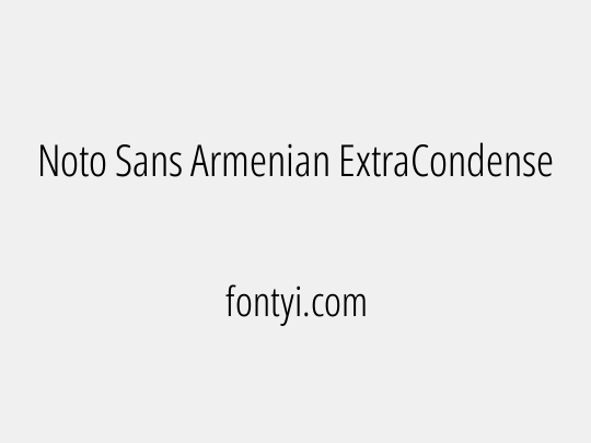 Noto Sans Armenian ExtraCondensed Light