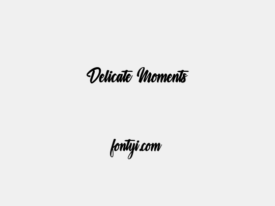 Delicate Moments