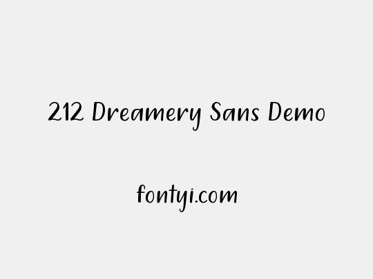 212 Dreamery Sans Demo
