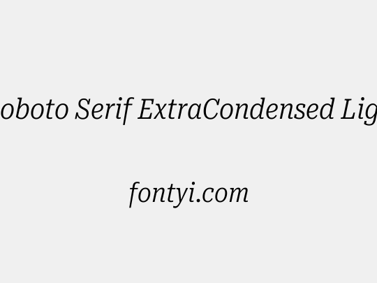 Roboto Serif ExtraCondensed Light
