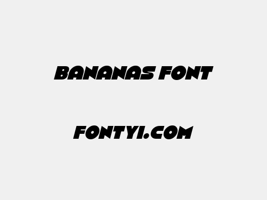 Bananas Font