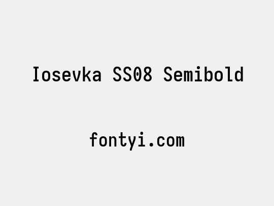 Iosevka SS08 Semibold