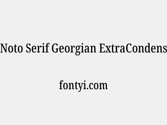 Noto Serif Georgian ExtraCondensed Medium