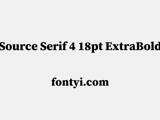 Source Serif 4 18pt ExtraBold