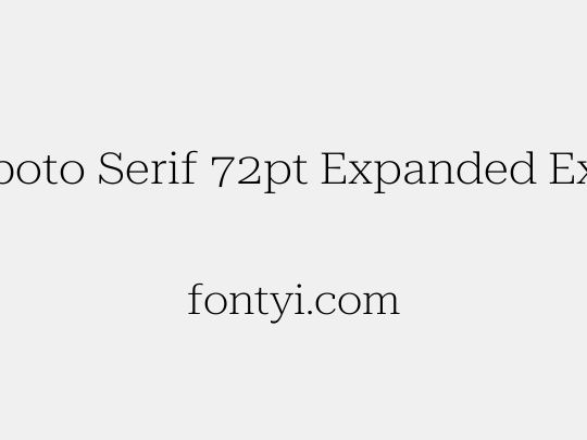 Roboto Serif 72pt Expanded ExtraLight