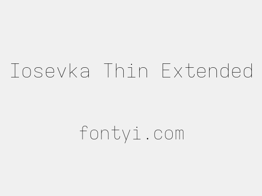 Iosevka Thin Extended