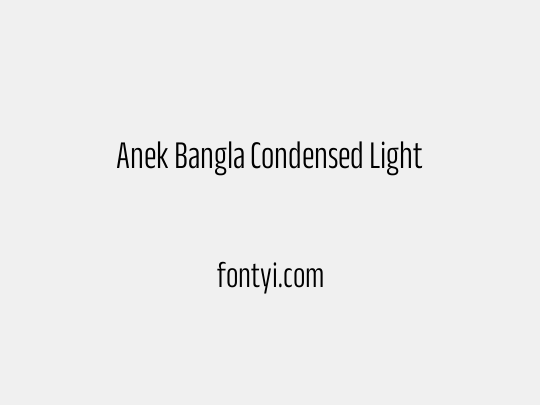 Anek Bangla Condensed Light