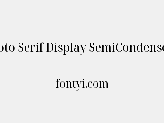 Noto Serif Display SemiCondensed
