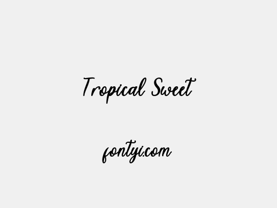 Tropical Sweet
