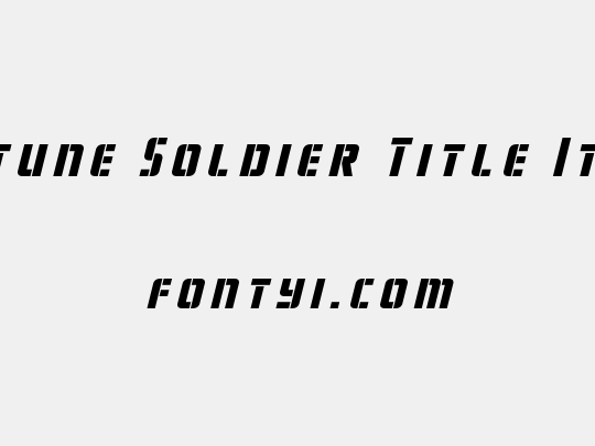 Fortune Soldier Title Italic