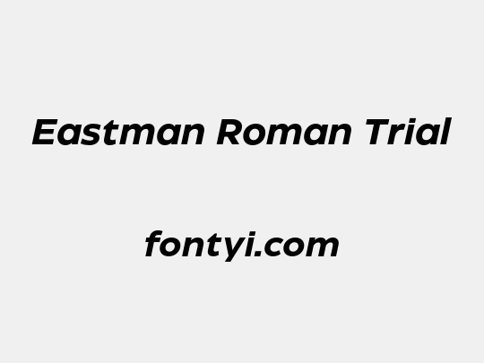 Eastman Roman Trial