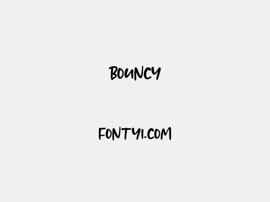 BOUNCY