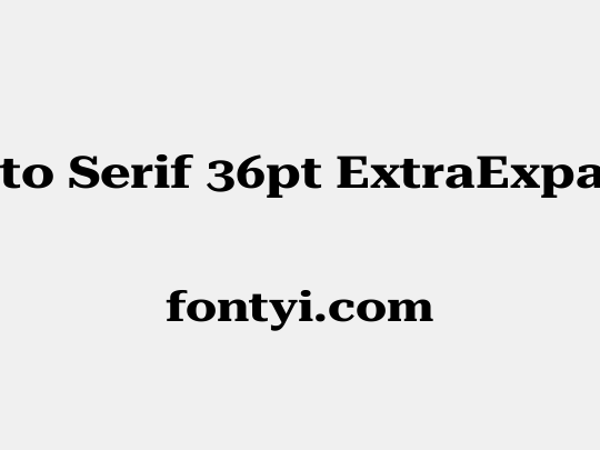 Roboto Serif 36pt ExtraExpanded