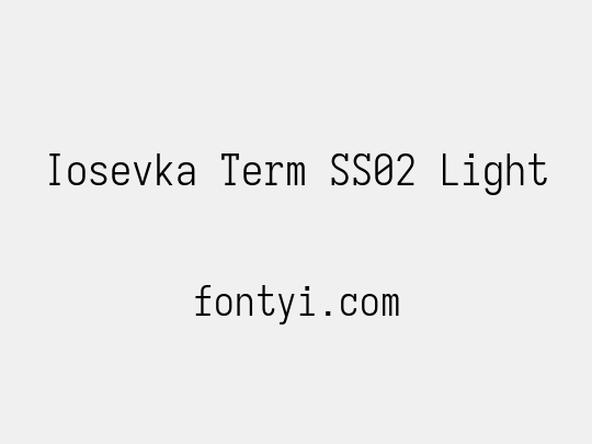Iosevka Term SS02 Light
