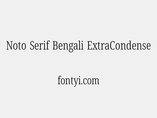 Noto Serif Bengali ExtraCondensed Light