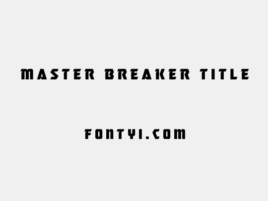 Master Breaker Title