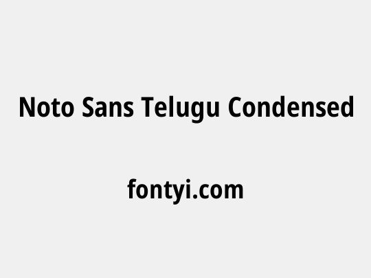 Noto Sans Telugu Condensed