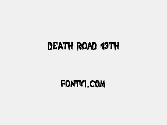 Death Road 13th