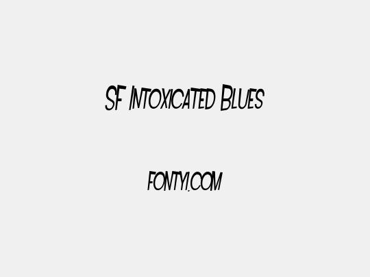 SF Intoxicated Blues