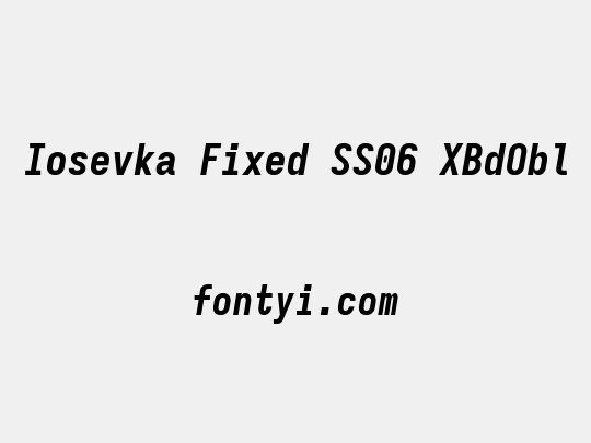 Iosevka Fixed SS06 XBdObl