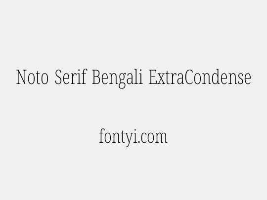 Noto Serif Bengali ExtraCondensed ExtraLight