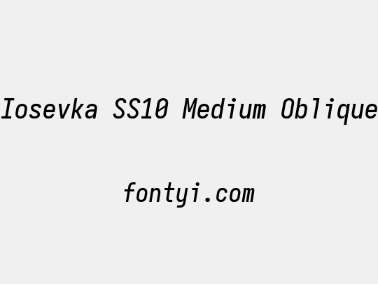 Iosevka SS10 Medium Oblique