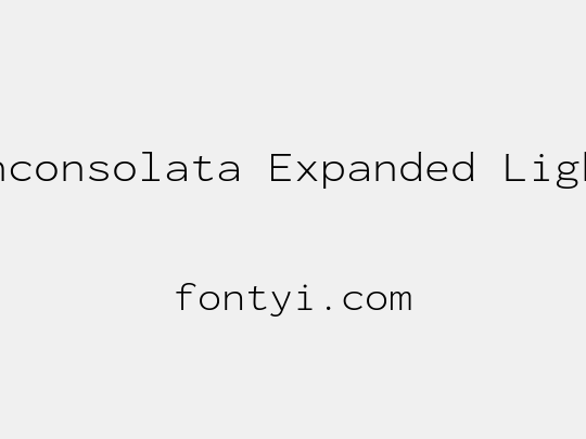Inconsolata Expanded Light