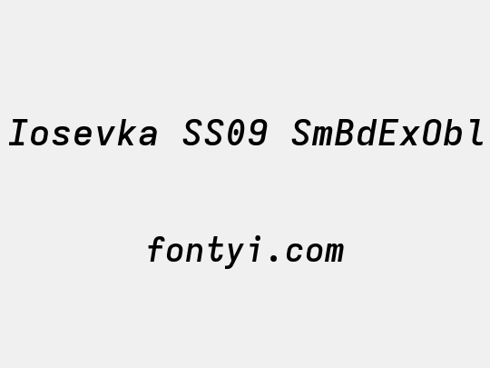 Iosevka SS09 SmBdExObl