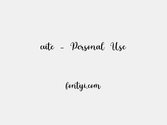 cute - Personal Use