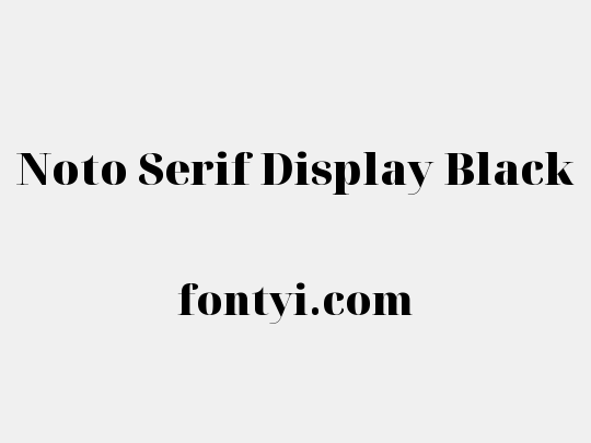 Noto Serif Display Black
