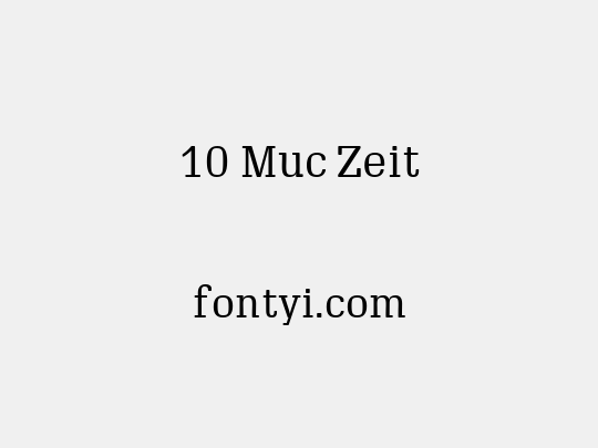 10 Muc Zeit