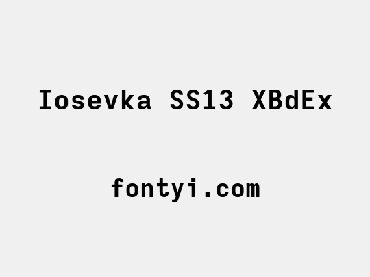 Iosevka SS13 XBdEx