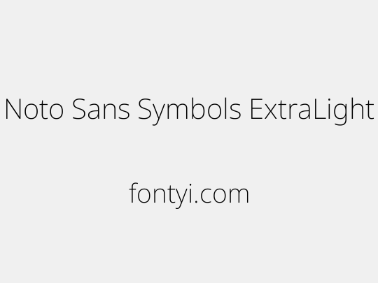 Noto Sans Symbols ExtraLight