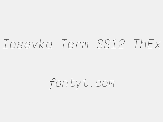 Iosevka Term SS12 ThEx