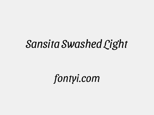 Sansita Swashed Light
