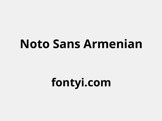 Noto Sans Armenian