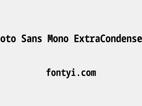 Noto Sans Mono ExtraCondensed