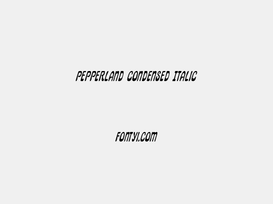 Pepperland Condensed Italic